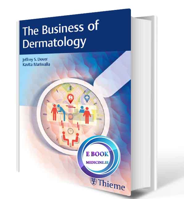 دانلود کتاب The Business of Dermatology2020 (ORIGINAL PDF)